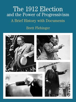 cover image of The 1912 Election and the Power of Progressivism